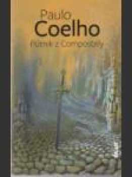 Paulo Coelho: Pútnik z Compostely