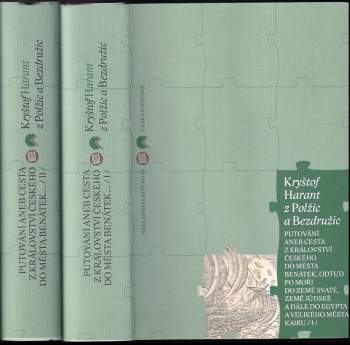 Putování, aneb, Cesta z království českého do města Benátek, odtud po moři do země Svaté, země Jůdské a dále do Egypta a velikého města Kairu