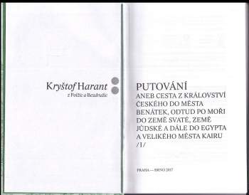 Kryštof Harant z Polžic a Bezdružic: Putování, aneb, Cesta z království českého do města Benátek, odtud po moři do země Svaté, země Jůdské a dále do Egypta a velikého města Kairu