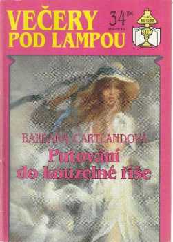 Barbara Cartland: Putování do kouzelné říše