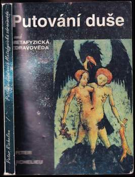 Putování duše, aneb, Metafyzická zdravověda