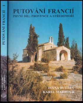 Ivana Buttry: Putování Francií