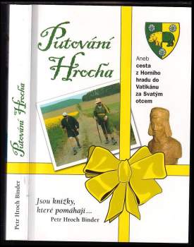 Putování Hrocha, aneb, Cesta z Horního hradu do Vatikánu za Svatým otcem