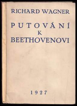 Richard Wagner: Putování k Beethovenovi