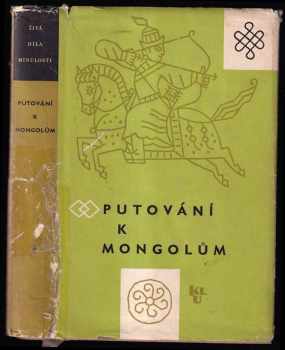 Miloš Hrbas: Putování k Mongolům