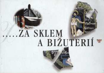 Putování krajem skla a bižuterie