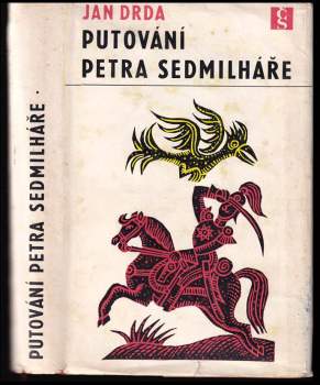 Jan Drda: Putování Petra Sedmilháře