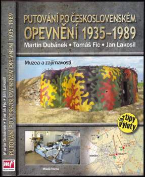 Putování po československém opevnění 1935-1989 : muzea a zajímavosti