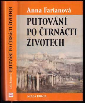 Anna Farianová: Putování po čtrnácti životech