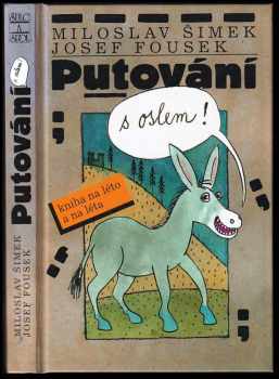 Miloslav Šimek: Putování s oslem