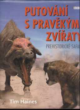 Tim Haines: Putování s pravěkými zvířaty