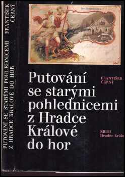 Putování se starými pohlednicemi z Hradce Králové do hor