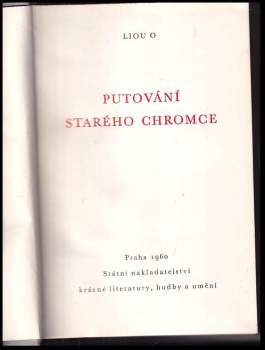 Liou O: Putování starého chromce