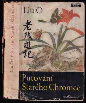 Putování Starého Chromce - Bohumil Mathesius, Liu O (1947, Melantrich) - ID: 1159930