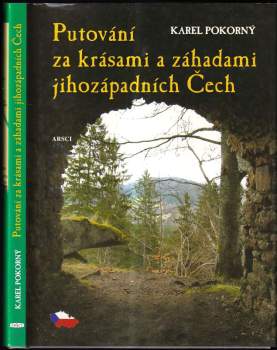 Putování za krásami a záhadami jihozápadních Čech