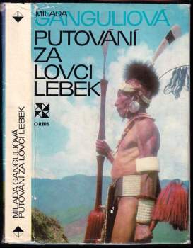 Putování za lovci lebek