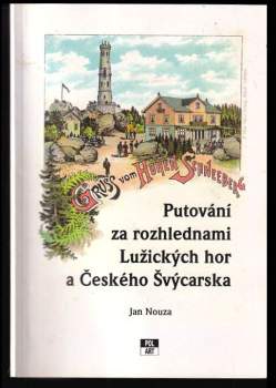 Putování za rozhlednami Lužických hor a Českého Švýcarska