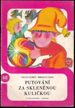 Putování za skleněnou kuličkou