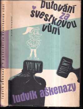 Putování za švestkovou vůní, aneb, Pitrýsek, neboli, Strastiplné osudy pravého trpaslíka