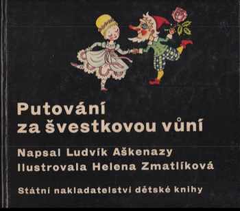 Putování ze švestkovou vůní - Ludvík Aškenazy (1959, Státní nakladatelství dětské knihy) - ID: 716214