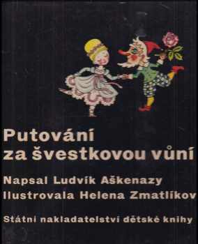 Putování ze švestkovou vůní - Ludvík Aškenazy (1959, Státní nakladatelství dětské knihy) - ID: 729425