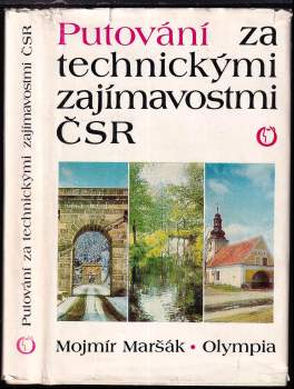 Mojmír Maršák: Putování za technickými zajímavostmi ČSR