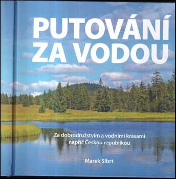 Marek Síbrt: Putování za vodou
