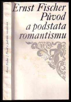 Původ a podstata romantismu