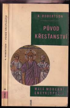 A. T Robertson: Původ křesťanství