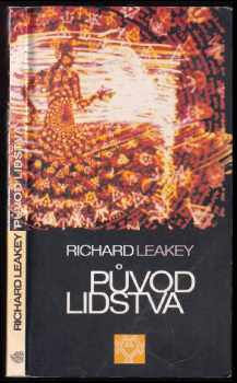 Richard E Leakey: Původ lidstva