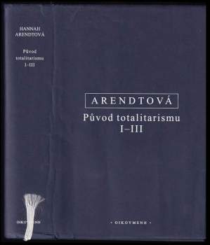 Hannah Arendt: Původ totalitarismu