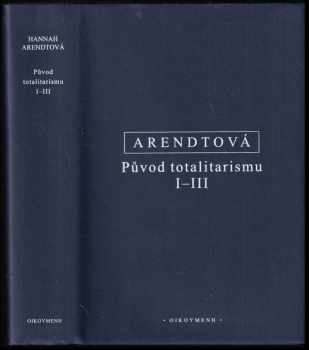 Hannah Arendt: Původ totalitarismu