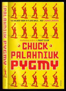 Chuck Palahniuk: Pygmy