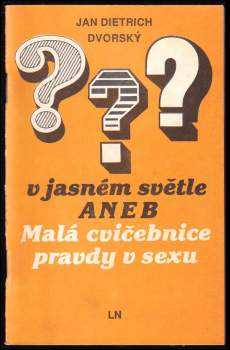 Pyj v jasném světle aneb Malá cvičebnice pravdy o sexu