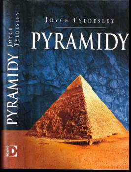 Joyce A Tyldesley: Pyramidy
