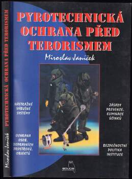 Miroslav Janíček: Pyrotechnická ochrana před terorismem