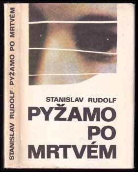 Stanislav Rudolf: Pyžamo po mrtvém