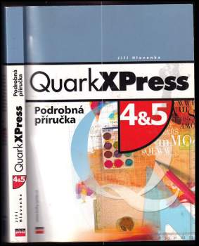 QuarkXPress 4 a 5 : podrobná příručka