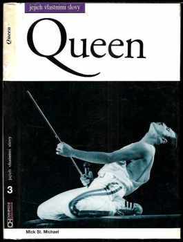 Queen - jejich vlastními slovy
