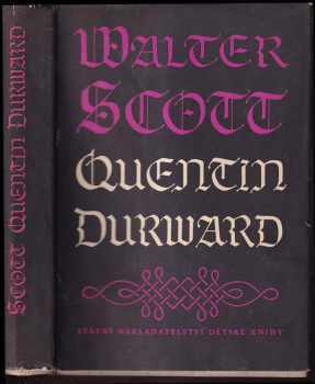 Walter Scott: Quentin Durward