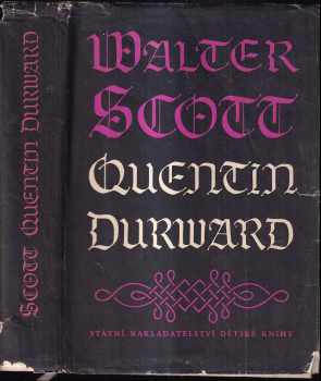 Quentin Durward - Walter Scott (1960, Státní nakladatelství dětské knihy) - ID: 271753