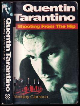Quentin Tarantino: Shooting from the Hip