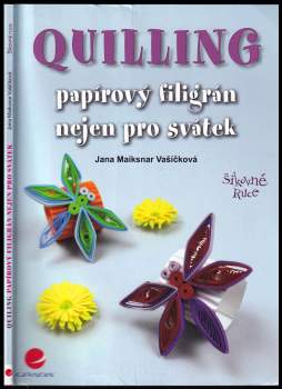 Jana Maiksnar Vašíčková: Quilling