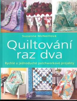 Quiltování raz dva