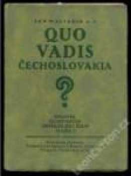 Quo vadis Čechoslovakia?