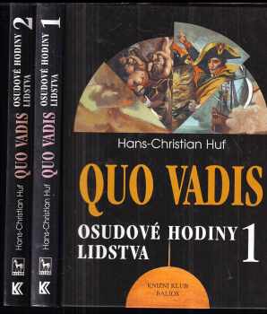 Quo vadis : osudové hodiny lidstva (2 svazky) : osudové hodiny lidstva