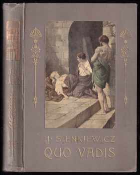 Henryk Sienkiewicz: Quo vadis - Román z časů Neronových