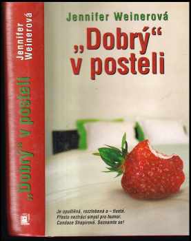 Jennifer Weiner: &quot;Dobrý&quot; v posteli