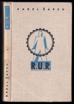 R. U. R. Rossum's Universal Robots