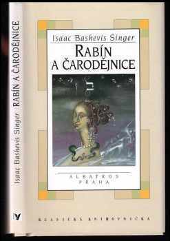 Isaac Bashevis Singer: Rabín a čarodějnice
